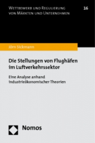 Book Die Stellungen von Flughäfen im Luftverkehrssektor Jörn Sickmann