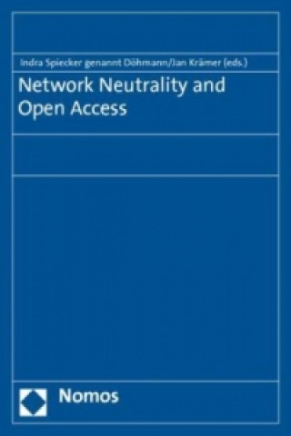 Carte Network Neutrality and Open Access Indra Spiecker