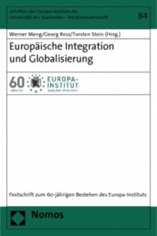 Könyv Europäische Integration und Globalisierung Werner Meng