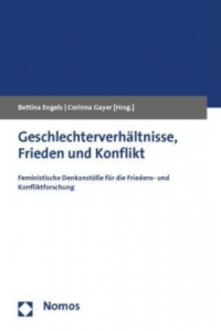 Libro Geschlechterverhältnisse, Frieden und Konflikt Bettina Engels