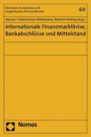 Carte Internationale Finanzmarktkrise, Bankabschlüsse und Mittelstand Werner F. Ebke