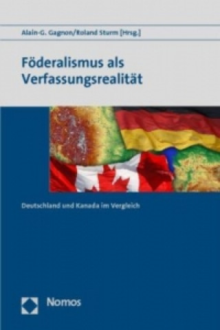 Buch Föderalismus als Verfassungsrealität Alain-G. Gagnon