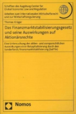 Kniha Das Finanzmarktstabilisierungsgesetz und seine Auswirkungen auf Aktionärsrechte Thomas Krüger