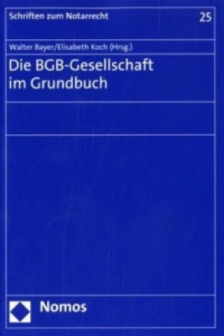 Kniha Die BGB-Gesellschaft im Grundbuch Walter Bayer
