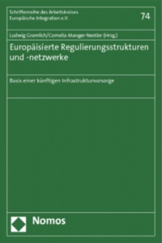 Kniha Europäisierte Regulierungsstrukturen und -netzwerke Ludwig Gramlich