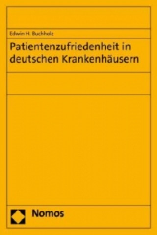 Kniha Patientenzufriedenheit in deutschen Krankenhäusern Edwin H. Buchholz