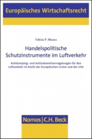 Kniha Handelspolitische Schutzinstrumente im Luftverkehr Tobias P. Maass