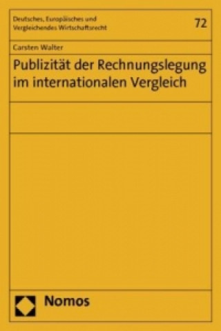 Kniha Publizität der Rechnungslegung im internationalen Vergleich Carsten Walter