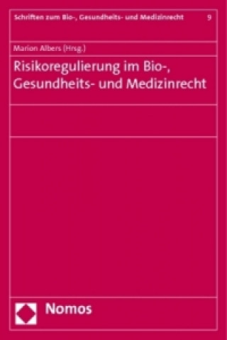 Книга Risikoregulierung im Bio-, Gesundheits- und Medizinrecht Marion Albers