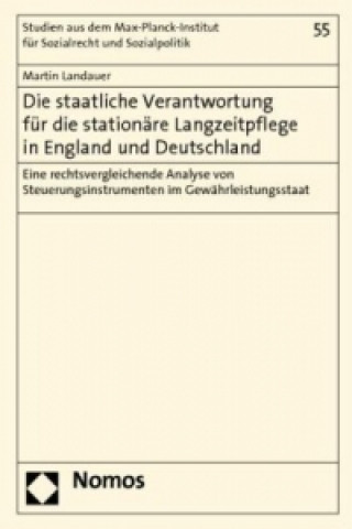 Buch Die staatliche Verantwortung für die stationäre Langzeitpflege in England und Deutschland Martin Landauer