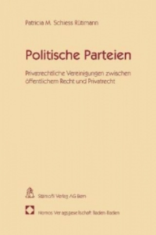 Könyv Politische Parteien Patricia M. Schiess Rütimann