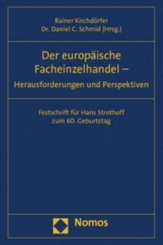 Kniha Der europäische Facheinzelhandel - Herausforderungen und Perspektiven Rainer Kirchdörfer