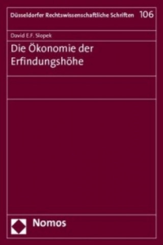 Könyv Die Ökonomie der Erfindungshöhe David E. F. Slopek