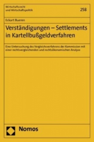 Kniha Verständigungen - Settlements in Kartellbußgeldverfahren Eckart Bueren