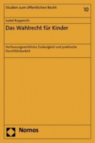 Könyv Das Wahlrecht für Kinder Isabel Rupprecht