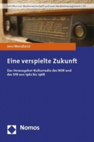 Könyv Eine verspielte Zukunft Jens Wendland