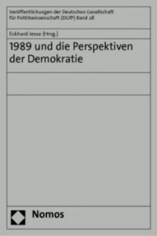 Książka 1989 und die Perspektiven der Demokratie Eckhard Jesse