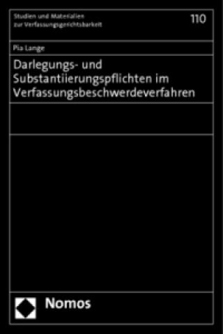 Kniha Darlegungs- und Substantiierungspflichten im Verfassungsbeschwerdeverfahren Pia Lange