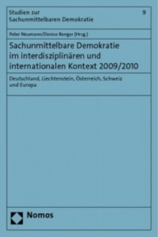 Könyv Sachunmittelbare Demokratie im interdisziplinären und internationalen Kontext 2009/2010 Peter Neumann