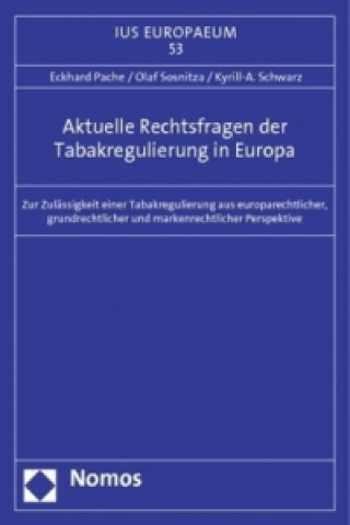 Książka Aktuelle Rechtsfragen der Tabakregulierung in Europa Eckhard Pache