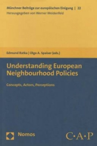 Kniha Understanding European Neighbourhood Policies Edmund Ratka