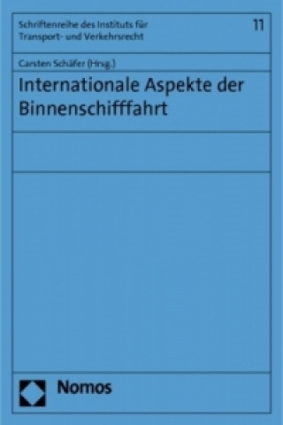 Książka Internationale Aspekte der Binnenschifffahrt Carsten Schäfer