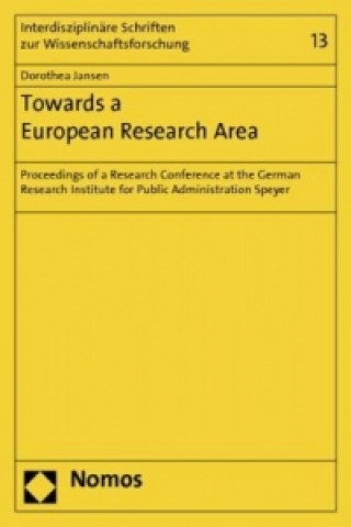 Книга Towards a European Research Area Dorothea Jansen