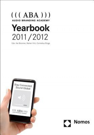Kniha Audio Branding Academy Yearbook 2011/2012 (ABA) Kai Bronner