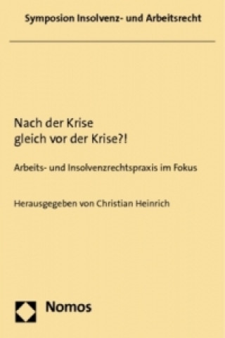 Könyv Nach der Krise gleich vor der Krise?! Christian Heinrich