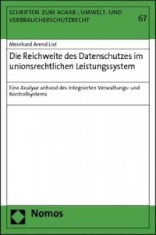 Knjiga Die Reichweite des Datenschutzes im unionsrechtlichen Leistungssystem Meinhard Arend List