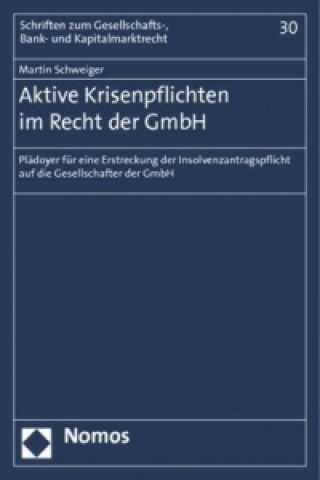 Könyv Aktive Krisenpflichten im Recht der GmbH Martin Schweiger