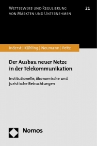 Книга Der Ausbau neuer Netze in der Telekommunikation Roman Inderst