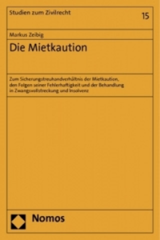 Kniha Die Mietkaution Markus Zeibig