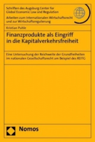 Könyv Finanzprodukte als Eingriff in die Kapitalverkehrsfreiheit Kristian Puhle