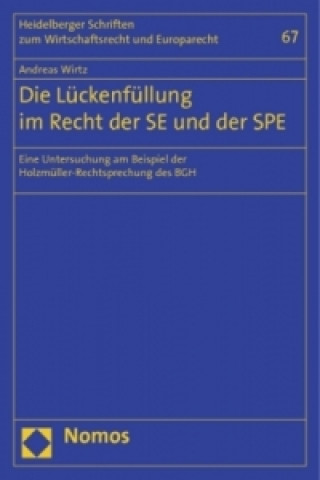 Carte Die Lückenfüllung im Recht der SE und der SPE Andreas Wirtz