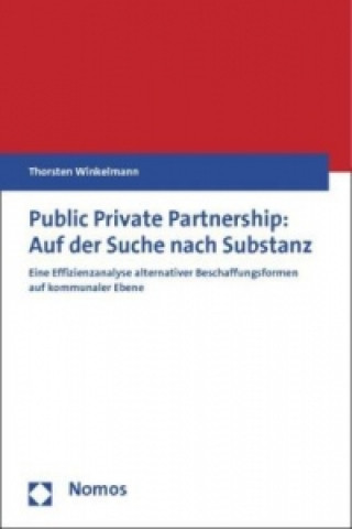 Kniha Public Private Partnership: Auf der Suche nach Substanz Thorsten Winkelmann