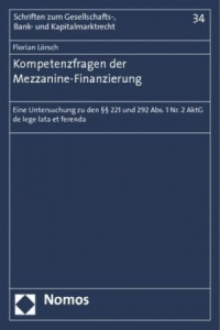 Kniha Kompetenzfragen der Mezzanine-Finanzierung Florian Lörsch