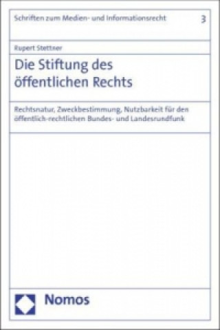 Kniha Die Stiftung des öffentlichen Rechts Rupert Stettner