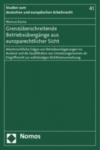 Книга Grenzüberschreitende Betriebsübergänge aus europarechtlicher Sicht Marcus Kania