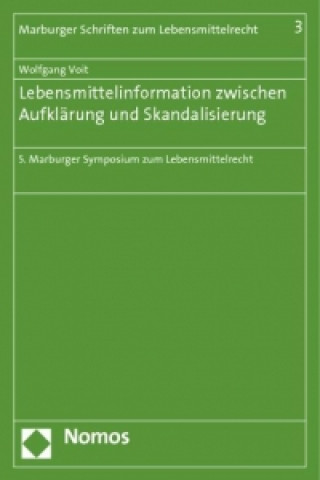Book Lebensmittelinformation zwischen Aufklärung und Skandalisierung Wolfgang Voit