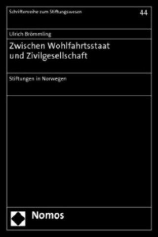Kniha Zwischen Wohlfahrtsstaat und Zivilgesellschaft Ulrich Brömmling
