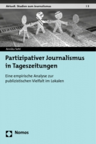 Könyv Partizipativer Journalismus in Tageszeitungen Annika Sehl