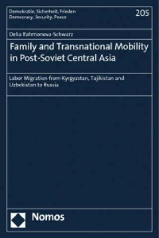 Carte Family and Transnational Mobility in Post-Soviet Central Asia Delia Rahmonova-Schwarz