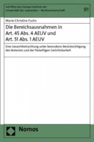 Könyv Die Bereichsausnahmen in Art. 45 Abs. 4 AEUV und Art. 51 Abs. 1 AEUV Marie-Christine Fuchs