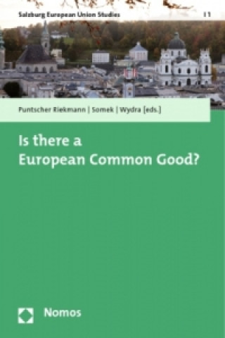 Carte Is there a European Common Good? Sonja Puntscher Riekmann