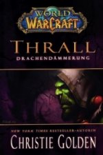 Книга World of Warcraft, Thrall - Drachendämmerung Christie Golden