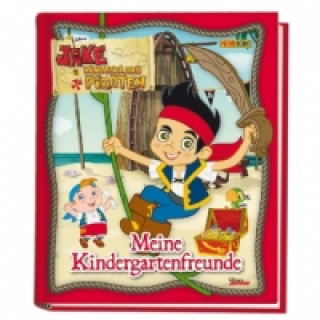 Kniha Disney Jake und die Nimmerlandpiraten Meine Kindergartenfreunde 