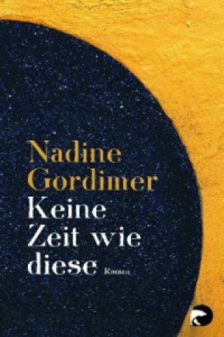 Carte Keine Zeit wie diese Nadine Gordimer