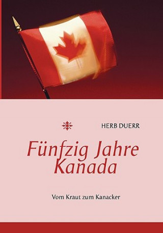 Книга Funfzig Jahre Kanada Herb Duerr