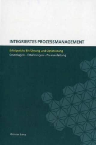 Kniha Integriertes Prozessmanagement Günter Lenz